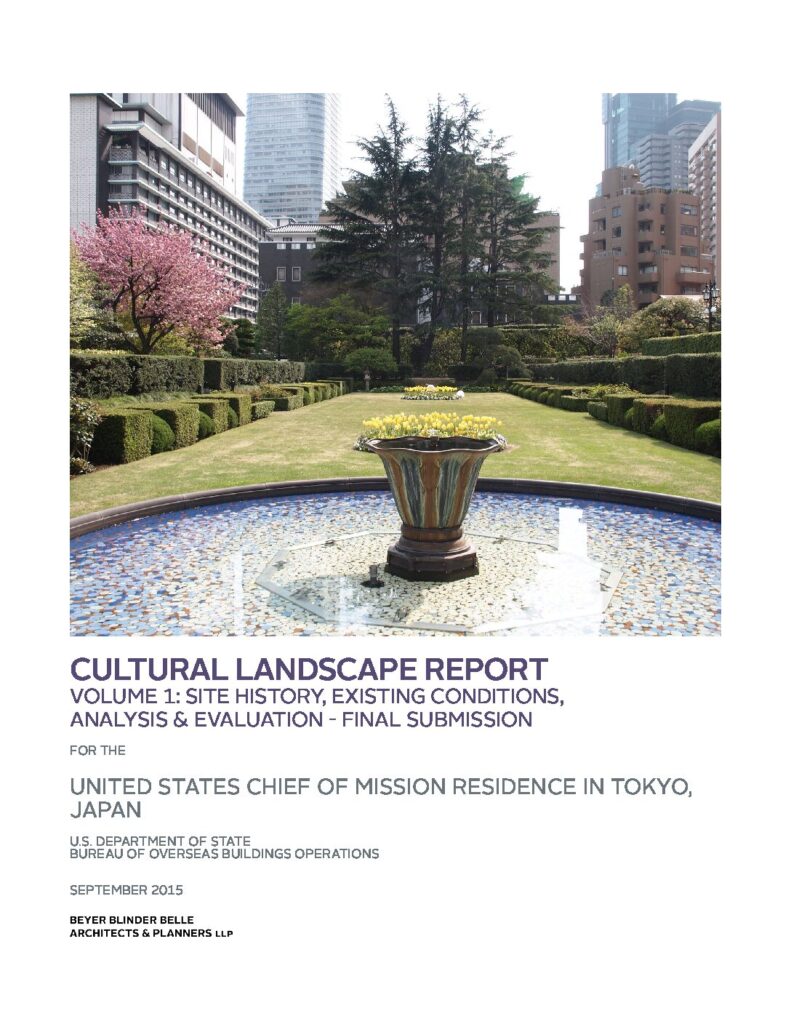 Tokyo Chief of Mission Residence | Cultural Landscape Report (2015)